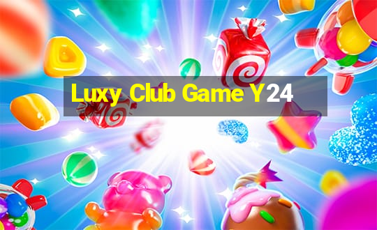 Luxy Club Game Y24