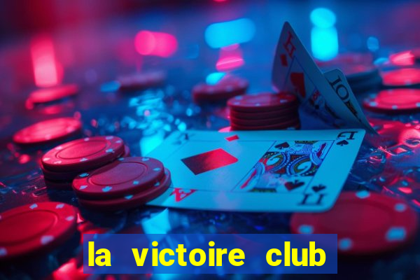 la victoire club tuyển dụng