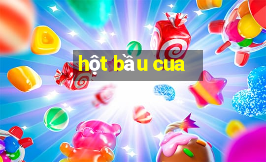 hột bầu cua