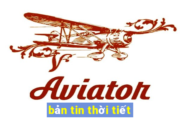 bản tin thời tiết