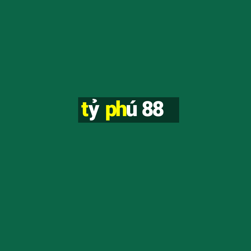 tỷ phú 88