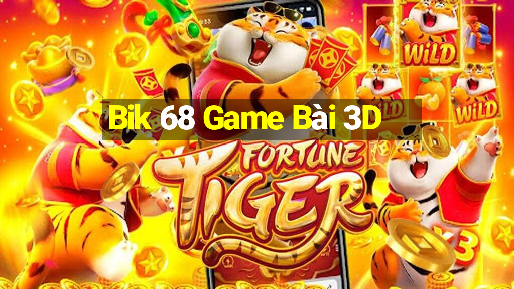 Bik 68 Game Bài 3D