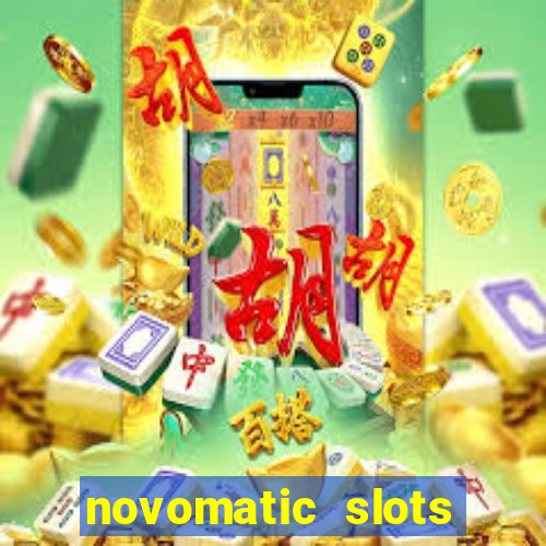 novomatic slots online casino