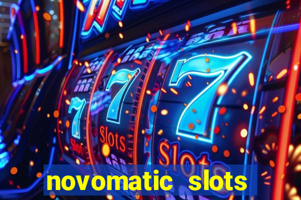 novomatic slots online casino