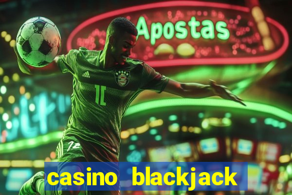 casino blackjack online games