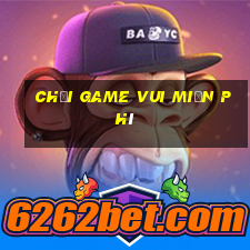 chơi game vui miễn phí