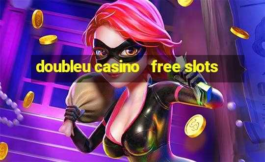 doubleu casino   free slots