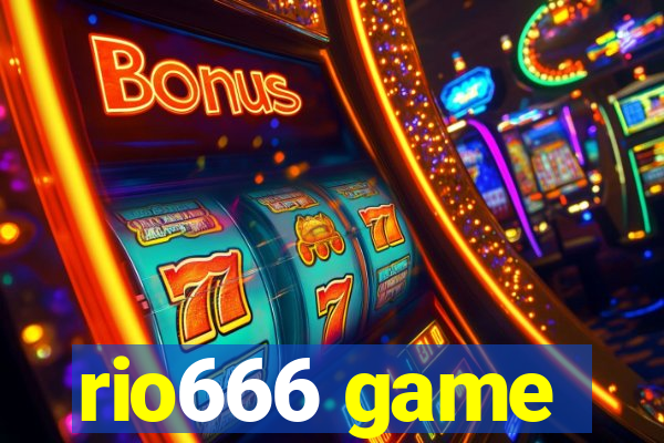 rio666 game