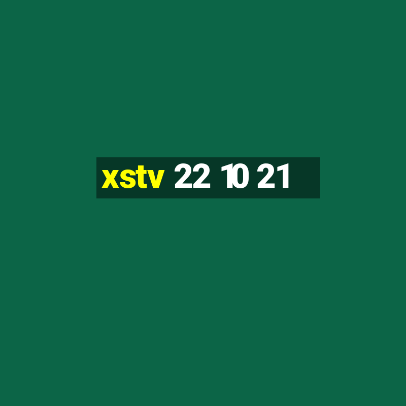 xstv 22 10 21