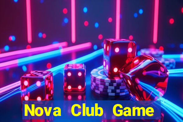 Nova Club Game Bài Nhất Vip