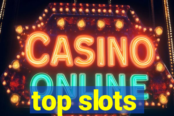 top slots