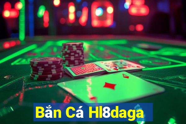 Bắn Cá Hl8daga