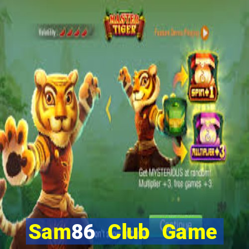 Sam86 Club Game Bài Xanh 9