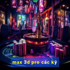 max 3d pro các kỳ