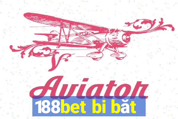 188bet bi băt