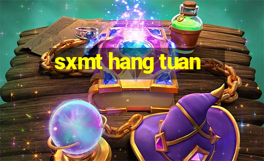 sxmt hang tuan