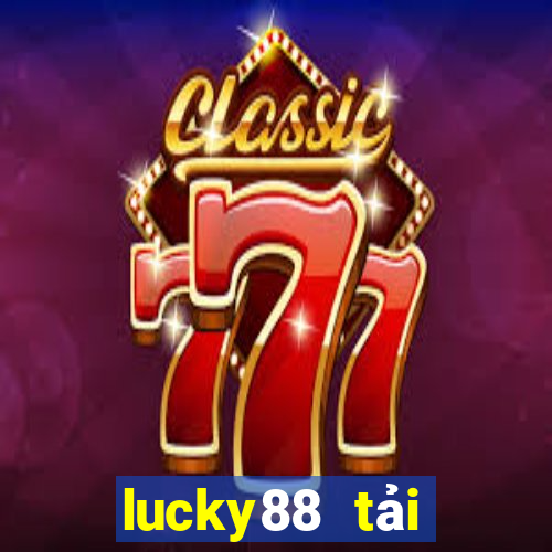 lucky88 tải xuống app