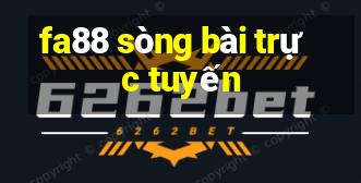 fa88 sòng bài trực tuyến