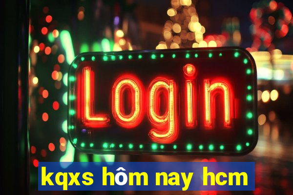 kqxs hôm nay hcm