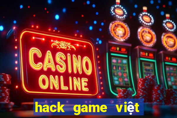 hack game việt apk liên quân