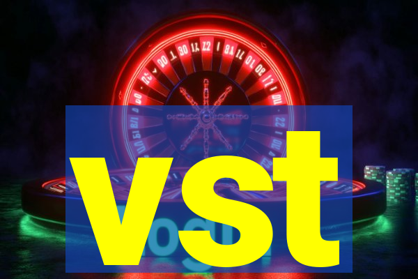 vst