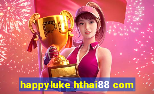 happyluke hthai88 com