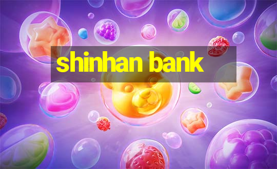 shinhan bank