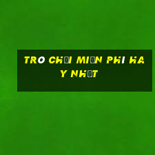 trò chơi miễn phí hay nhất