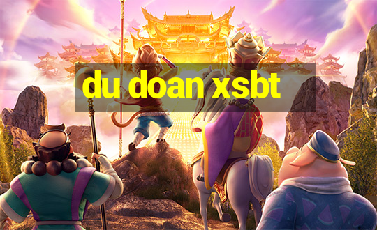 du doan xsbt