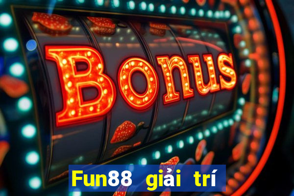 Fun88 giải trí phổ biến Android