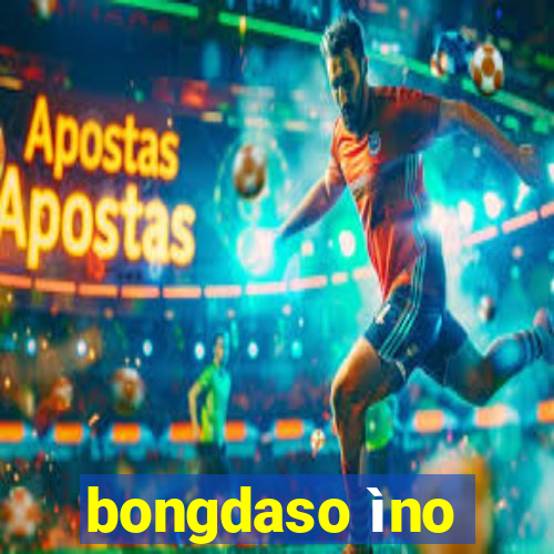 bongdaso ìno