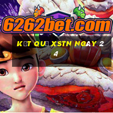 kết quả XSTN ngày 24