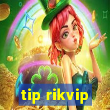 tip rikvip