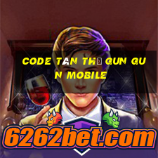 code tân thủ gun gun mobile