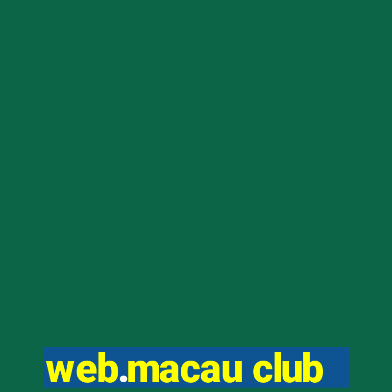 web.macau club