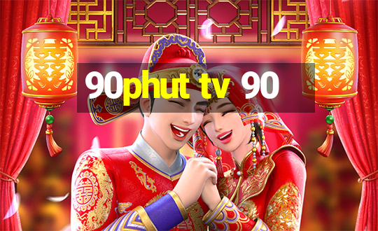 90phut tv 90