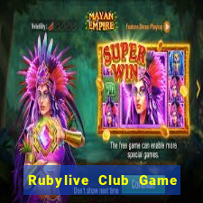 Rubylive Club Game Bài Nổ Hũ Uy Tín