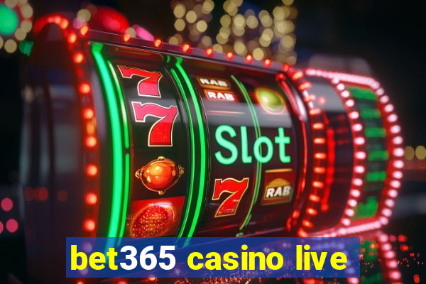 bet365 casino live