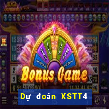 Dự đoán XSTT4 ngày 10