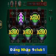 Đăng Nhập 9club1