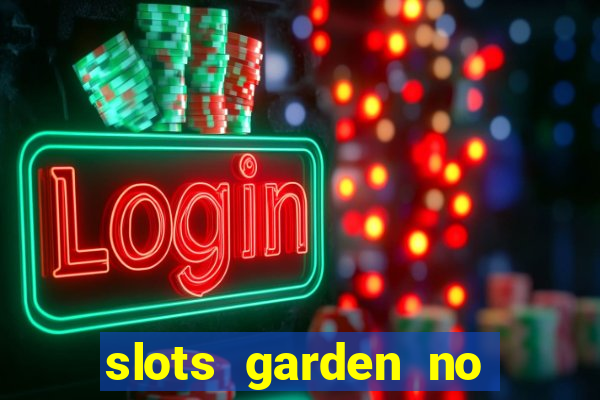 slots garden no deposit bonus