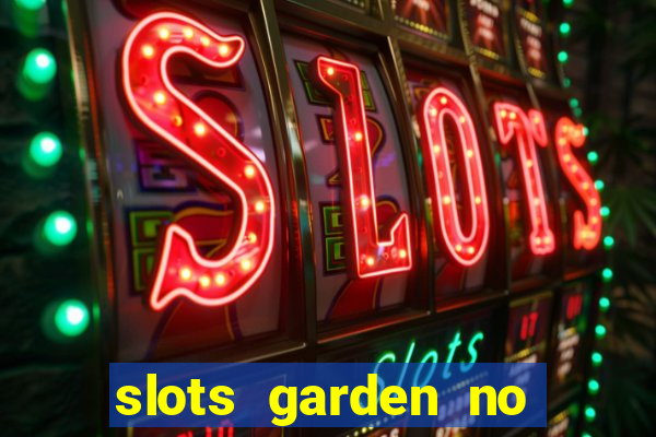 slots garden no deposit bonus