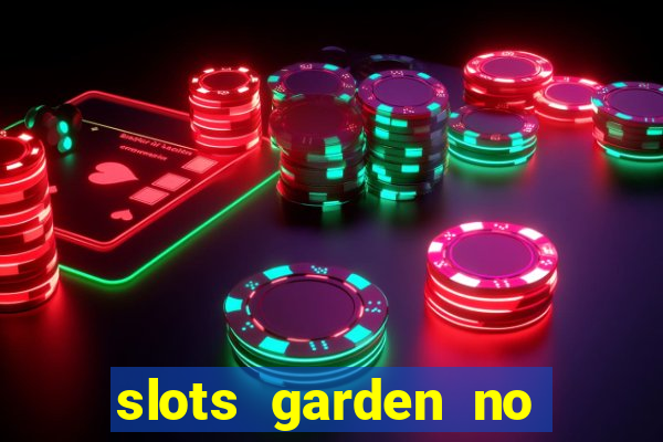 slots garden no deposit bonus