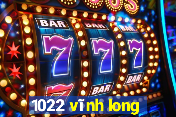 1022 vĩnh long