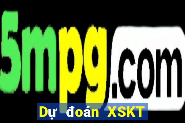 Dự đoán XSKT ngày 17