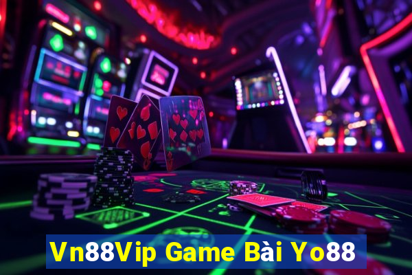 Vn88Vip Game Bài Yo88