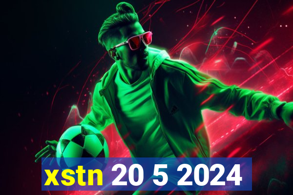 xstn 20 5 2024