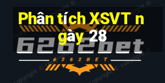 Phân tích XSVT ngày 28