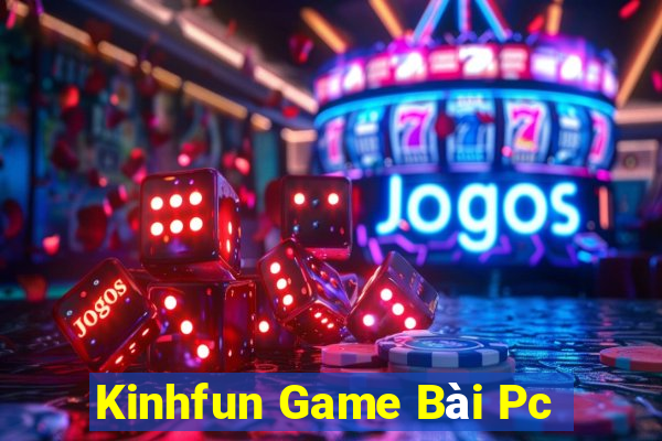 Kinhfun Game Bài Pc