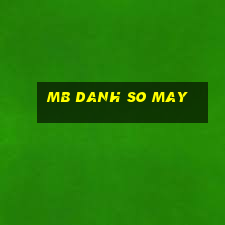 mb danh so may